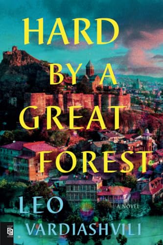 Hard by a Great Forest: A Novel