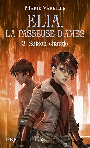 Elia, la passeuse d'âmes - Tome 3 Saison chaude (3)