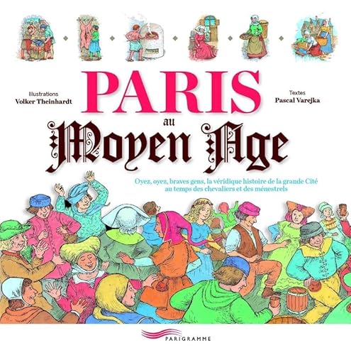 Paris au moyen âge von PARIGRAMME