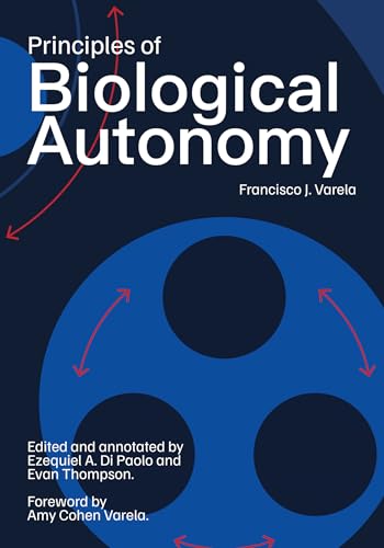 Principles of Biological Autonomy, a new annotated edition von The MIT Press