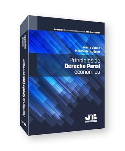 Principios de Derecho Penal Económico von J.M. BOSCH EDITOR
