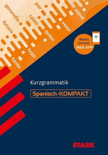STARK Spanisch-KOMPAKT - Kurzgrammatik von Stark Verlag GmbH