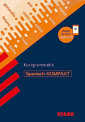 STARK Spanisch-KOMPAKT - Kurzgrammatik von Stark Verlag GmbH