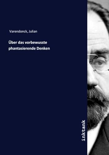 Über das vorbewusste phantasierende Denken