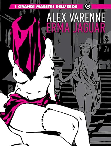 Erma Jaguar. Ediz. integrale (I grandi maestri dell'eros) von Editoriale Cosmo