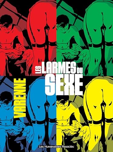 Les larmes du sexe von HUMANOIDES ASS.