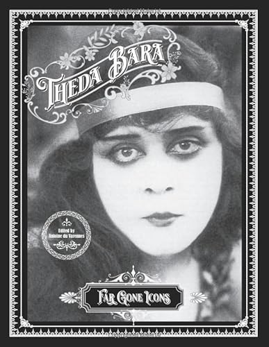 Theda Bara: Far Gone Icons von Orchid Eater