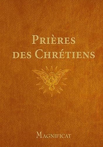 Prières des chrétiens von MAGNIFICAT