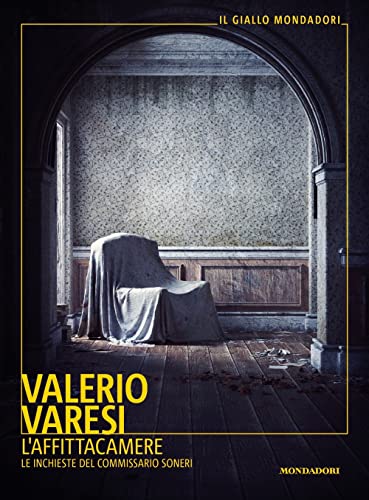 L'affittacamere. Le inchieste del commissario Soneri (Il giallo Mondadori) von Mondadori