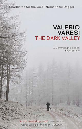 The Dark Valley: A Commissario Soneri Investigation von MacLehose Press