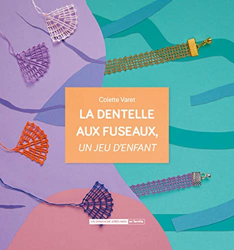 La dentelle aux fuseaux, un jeu d'enfant von UDAM