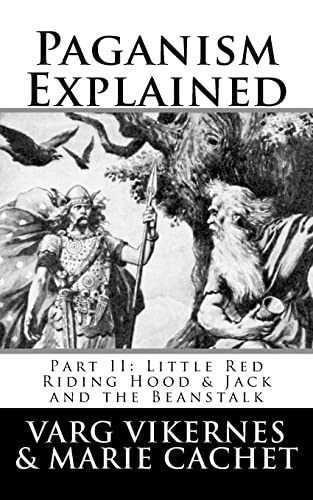 Paganism Explained, Part II: Little Red Riding Hood & Jack and the Beanstalk von Createspace Independent Publishing Platform