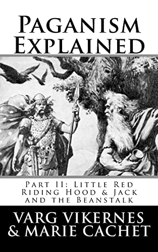 Paganism Explained, Part II: Little Red Riding Hood & Jack and the Beanstalk von CREATESPACE