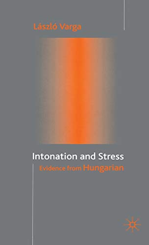 Intonation and Stress: Evidence from Hungarian von MACMILLAN