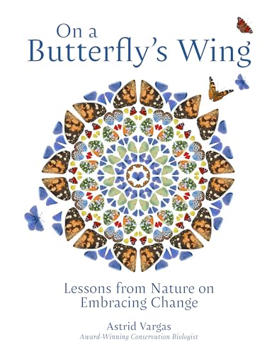 On a Butterfly's Wing: Lessons from Nature on Embracing Change von Andrews McMeel Publishing