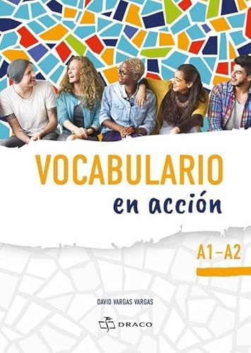 Vocabulario A1-A2 Język hiszpański Podręcznik leksykalny Vocabulario A1-A2 Język hiszpański Podręcznik leksykalny von Draco