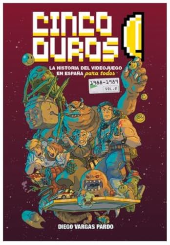 CINCO DUROS: LA HISTORIA DEL VIDEOJUEGO EN ESPAÑA PARA TODOS (VOL. 2, 1987-1989) von Dolmen Games