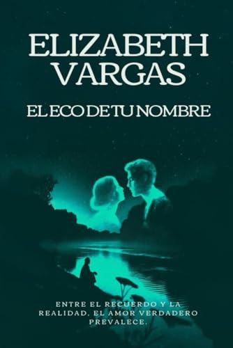 El eco de tu nombre von Independently published