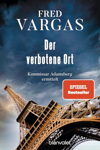 Der verbotene Ort: Kommissar Adamsberg ermittelt