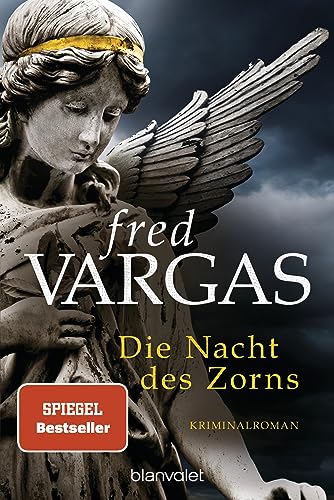Die Nacht des Zorns: Kriminalroman (Kommissar Adamsberg ermittelt, Band 7) von Blanvalet