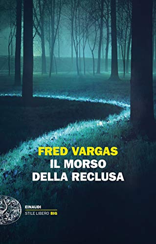 Il morso della reclusa (Einaudi. Stile libero big)