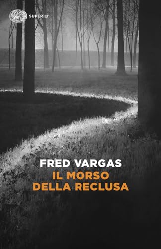 Il morso della reclusa. I casi del commissario Adamsberg (Vol. 9) (Super ET)