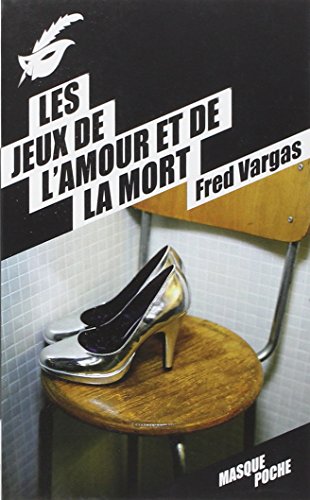 Les jeux de l'amour et de la mort: Ausgezeichnet mit dem Prix du roman policier du festival de Cognac 1986 Les jeux de l'amour et de la mort: Ausgezeichnet mit dem Prix du roman policier du festival de Cognac 1986