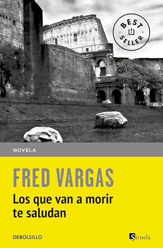 Los que van a morir te saludan (Best Seller)