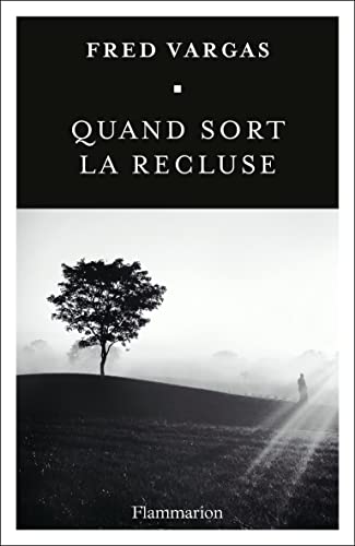 Quand sort la recluse (Jean-Baptiste Adamsberg, 9) von FLAMMARION