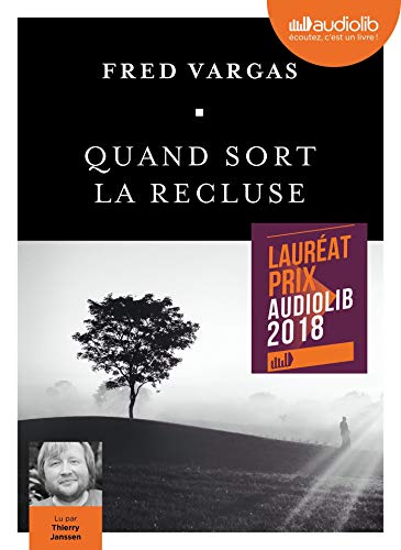 Quand sort la recluse - Prix Audiolib 2018: Livre audio 1 CD MP3 Quand sort la recluse - Prix Audiolib 2018: Livre audio 1 CD MP3