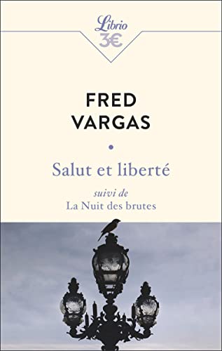 Salut et liberté suivi de La Nuit des brutes Salut et liberté suivi de La Nuit des brutes von J'AI LU