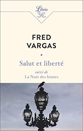 Salut et liberté suivi de La Nuit des brutes von J'AI LU