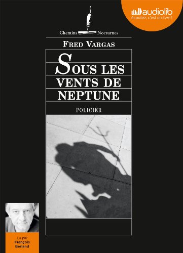 Sous les vents de Neptune: Livre audio 1 CD MP3 Sous les vents de Neptune: Livre audio 1 CD MP3