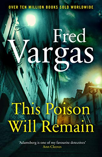 This Poison Will Remain (Commissaire Adamsberg, 9) von Vintage