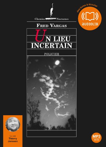 Un lieu incertain,1 MP3-CD: Livre audio 2 CD MP3