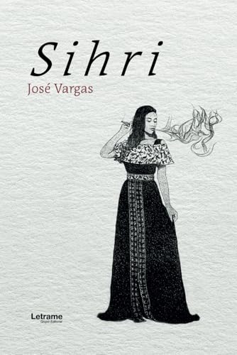 Sihri (Ficción, Band 1) von Letrame sl