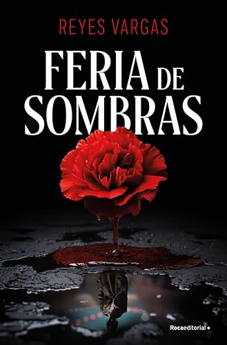Feria de sombras (Novela) von Roca Editorial