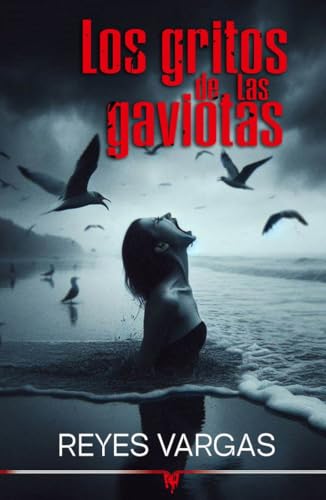 Los gritos de las gaviotas (Novela negra) von Cosecha negra ediciones