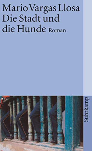 Die Stadt und die Hunde: Roman (suhrkamp taschenbuch) von Suhrkamp Verlag AG