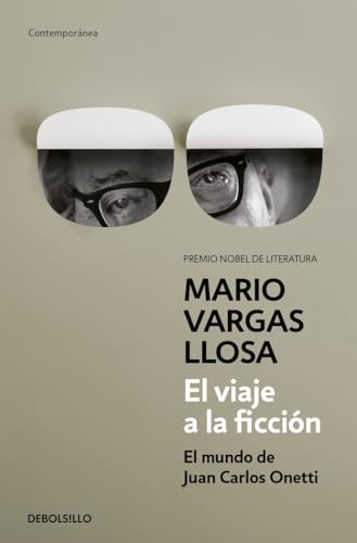 El viaje a la ficción / A Flight Into Fiction: El mundo de Juan Carlos Onetti (Contemporánea) von DEBOLSILLO