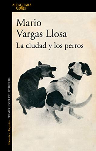 La ciudad y los perros (Biblioteca Vargas Llosa) von ALFAGUARA