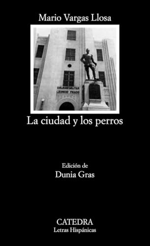 La ciudad y los perros (Letras Hispánicas)