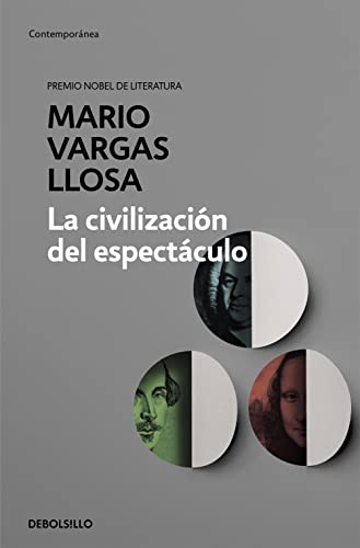 La civilización del espectáculo / The Spectacle Civilization (Contemporánea) von DEBOLSILLO
