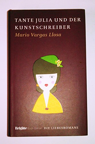 Tante Julia und der Kunstschreiber: BRIGITTE Liebesromane Tante Julia und der Kunstschreiber: BRIGITTE Liebesromane