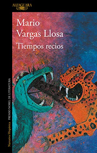Tiempos recios (Hispánica) von ALFAGUARA