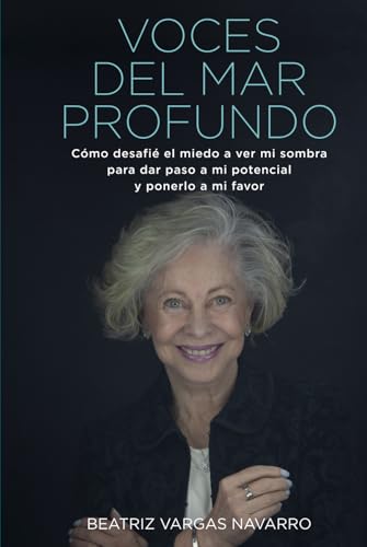 VOCES DEL MAR PROFUNDO: Cómo desafié el miedo a ver mi sombra para dar paso a mi potencial y ponerlo a mi favor