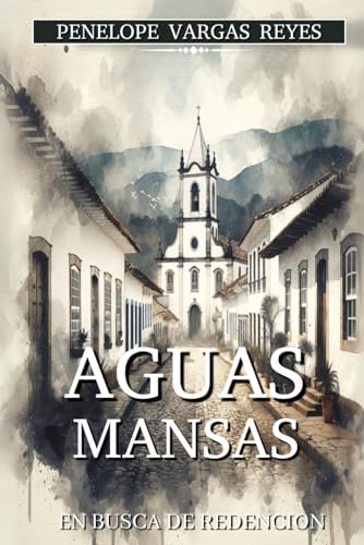 Aguas mansas: En busca de redención von Independently published