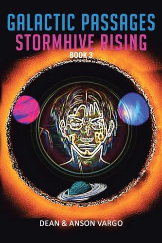 Galactic Passages: Stormhive Rising von Christian Faith Publishing