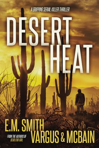 Desert Heat: A Gripping Serial Killer Thriller (Victor Loshak, Band 4)