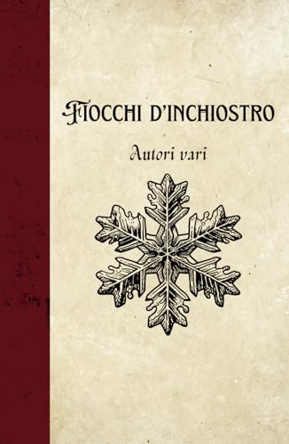 Fiocchi d'inchiostro Fiocchi d'inchiostro von Independently published